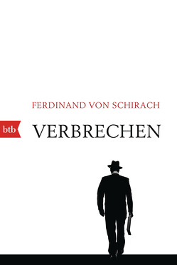 Verbrechen von Schirach,  Ferdinand von