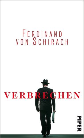 Verbrechen von Schirach,  Ferdinand von
