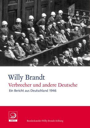 Verbrecher und andere Deutsche von Brandt,  Willy, Lorenz,  Einhart