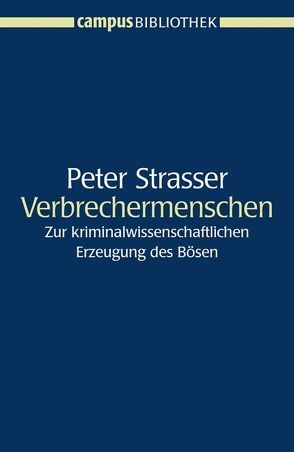 Verbrechermenschen von Strasser,  Peter