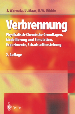 Verbrennung von Dibble,  Robert W., Maas,  Ulrich, Warnatz,  Jürgen