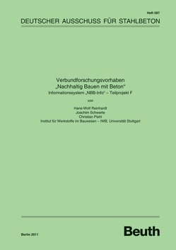 Verbundforschungsvorhaben „Nachhaltig Bauen mit Beton“ von Piehl,  Christian, Reinhardt,  Hans-Wolf, Schwarte,  Joachim