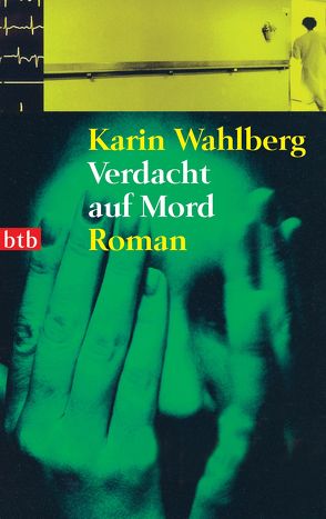 Verdacht auf Mord von Rüegger,  Lotta, Wahlberg,  Karin, Wolandt,  Holger