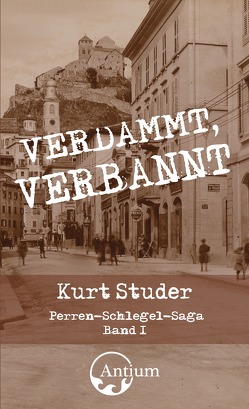 Verdammt, verbannt von Studer,  Kurt