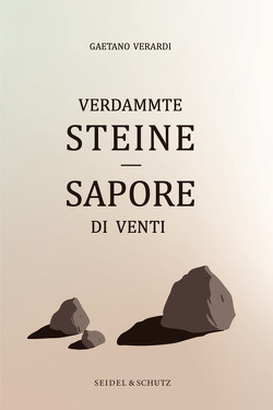 Verdammte Steine – Sapore di Venti von Schütz,  Andrin, Seidel,  Marc Philip