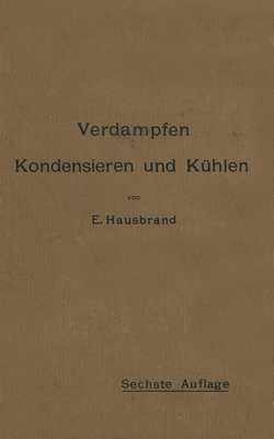 Verdampfen, Kondensieren und Kühlen von Hausbrand,  E.