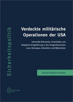 Verdeckte militärische Operationen der USA von Kramer,  Daniel Robert