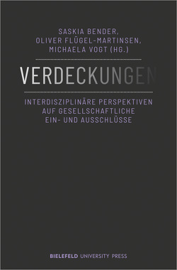 Verdeckungen von Bender,  Saskia, Flügel-Martinsen,  Oliver, Vogt,  Michaela