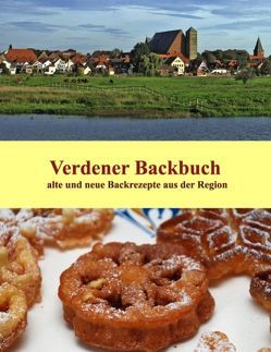 Verdener Backbuch von Hanschmann,  Brigitte, Redeker-Sosnizka,  Ute, Schernich,  Ute, Teuber,  Regina Barbara