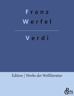 Verdi von Gröls-Verlag,  Redaktion, Werfel,  Franz