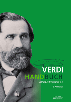 Verdi-Handbuch von Gerhard,  Anselm, Schweikert,  Uwe
