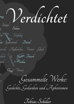 Verdichtet – Gesammelte Werke von Schiller,  Tobias