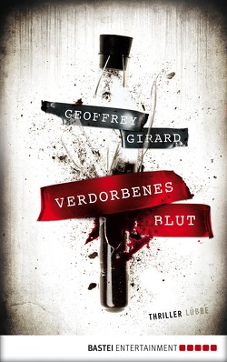 Verdorbenes Blut von Bergner,  Wulf, Girard,  Geoffrey