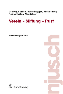 Verein – Stiftung – Trust von Brugger,  Lukas, Jakob,  Dominique, Ritz,  Michèle, Spahni,  Nadine, Zehner,  Alisa