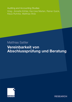 Vereinbarkeit von Abschlussprüfung und Beratung von Sattler,  Matthias
