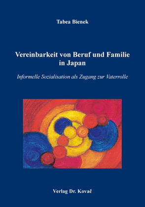 Vereinbarkeit von Beruf und Familie in Japan von Bienek,  Tabea