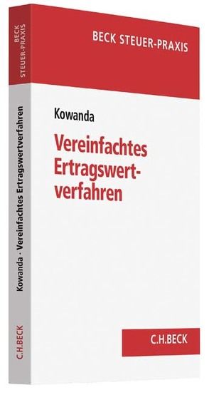 Das vereinfachte Ertragswertverfahren und der bewertungsrechtliche Substanzwert von Kowanda,  Markus