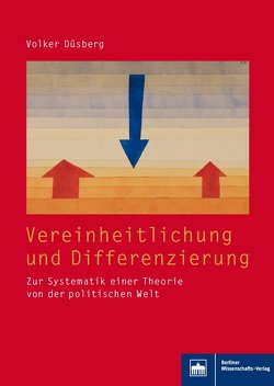 Vereinheitlichung und Differenzierung von Düsberg,  Volker