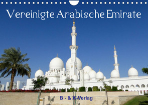 Vereinigte Arabische Emirate (Wandkalender 2022 DIN A4 quer) von & Kalenderverlag Monika Müller,  Bild-