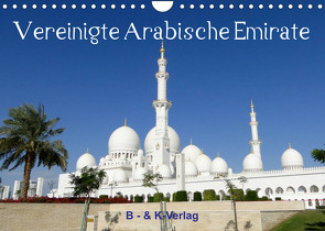 Vereinigte Arabische Emirate (Wandkalender 2023 DIN A4 quer) von & Kalenderverlag Monika Müller,  Bild-