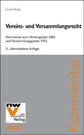 Vereins- und Versammlungsrecht von Fessler,  Peter, Keller,  Christine