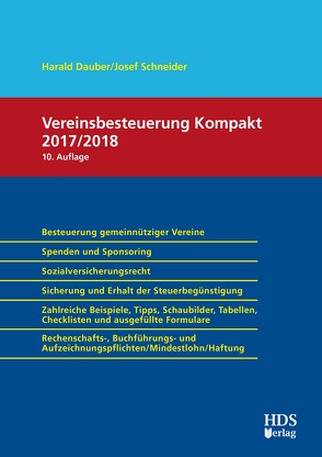 Vereinsbesteuerung Kompakt 2017/2018 von Dauber,  Harald, Schneider,  Josef