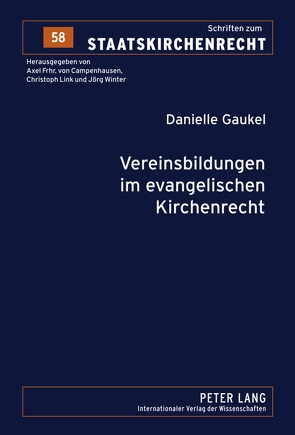 Vereinsbildungen im evangelischen Kirchenrecht von Gaukel,  Danielle