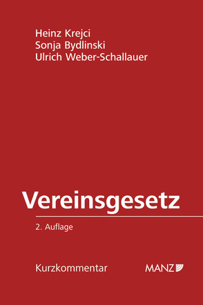 Vereinsgesetz 2002 von Bydlinski,  Sonja, Krejci,  Heinz, Weber-Schallauer,  Ulrich