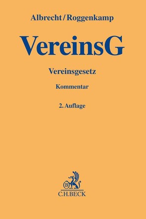 Vereinsgesetz von Albrecht,  Florian, Albrecht,  Florian Claus, Braun,  Frank, Otto,  Martin, Roggenkamp,  Jan Dirk, Seidl,  Alexander, Ullrich,  Norbert, Wessels,  Ferdinand