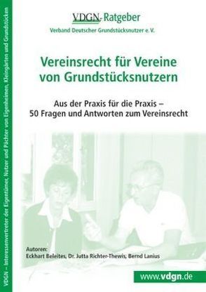 Vereinsrecht für Vereine von Grundstücksnutzern von Beleites,  Eckhart, Lanius,  Bernd, Richter-Thewis,  Jutta