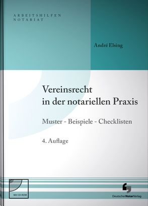 Vereinsrecht in der notariellen Praxis von Elsing,  André