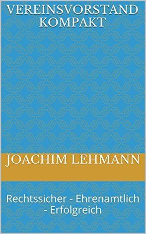 Vereinsvorstand Kompakt von Joachim,  Lehmann