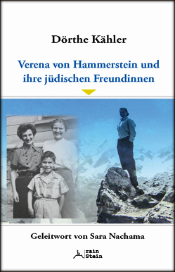 Verena von Hammerstein und ihre jüdischen Freundinnen von Kähler,  Dörthe