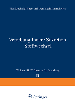 Vererbung Innere Sekretion Stoffwechsel von Lut?,  W., Siemens,  H.W., Strandberg,  J.