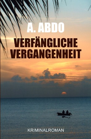 Verfängliche Vergangenheit von Abdo,  Asad