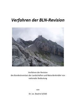 Verfahren der BLN-Revision von Schibli,  Beatrix