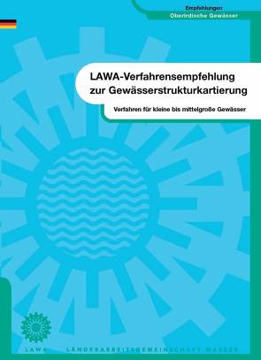 Verfahren für kleine bis mittelgroße Fließgewässer von Bund /Länder-Arbeitsgemeinschaft Wasser (LAWA)