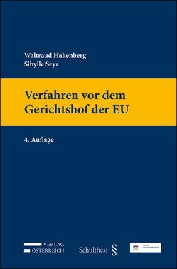 Verfahren vor dem Gerichtshof der EU von Hakenberg,  Waltraud, Seyr,  Sybille