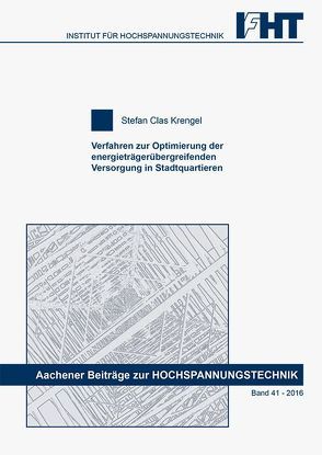 Verfahren zur Optimierung der energieträgerübergreifenden Versorgung in Stadtquartieren von Krengel,  Stefan Clas