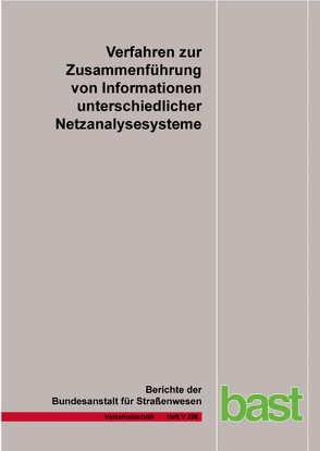 Verfahren zur Zusammenführung von Informationen unterschiedlicher Netzanalysesysteme von Balck,  H., Balmberger,  M., Rossol,  Chr., Schüller,  H