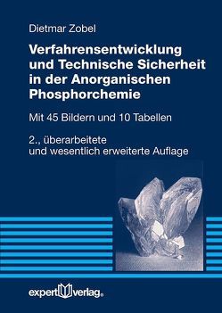 Verfahrensentwicklung und Technische Sicherheit in der Anorganischen Phosphorchemie von Zobel,  Dietmar