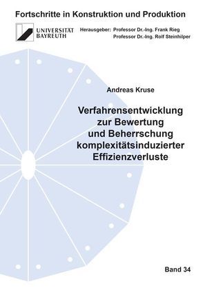Verfahrensentwicklung zur Bewertung und Beherrschung komplexitätsinduzierter Effizienzverluste von Kruse,  Andreas