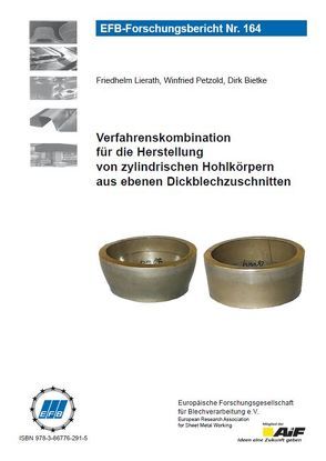 Verfahrenskombination für die Herstellung von zylindrischen Hohlkörpern aus ebenen Dickblechzuschnitten von Bietke,  Dirk, Lierath,  Friedhelm, Petzold,  Winfried