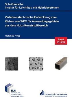 Verfahrenstechnische Entwicklung zum Kleben von WPC für Anwendungsgebiete aus dem Holz-/Kunststoffbereich von Hopp,  Matthias