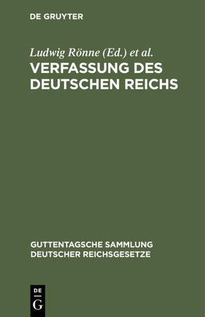 Verfassung des Deutschen Reichs von Roenne,  Ludwig, Rönne,  Paul