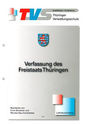 Verfassung des Freistaats Thüringen von Bruckner,  Erich, Neu-Hurdubelea,  Monika