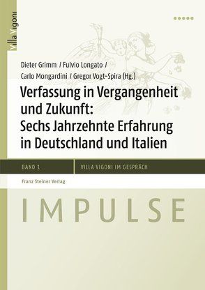 Verfassung in Vergangenheit und Zukunft von Grimm,  Dieter, Longato,  Fulvio, Mongardini,  Carlo, Vogt-Spira,  Gregor