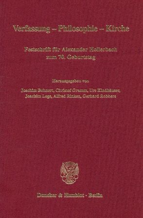 Verfassung – Philosophie – Kirche. von Bohnert,  Joachim, Gramm,  Christof, Kindhäuser,  Urs, Lege,  Joachim, Rinken,  Alfred, Robbers,  Gerhard