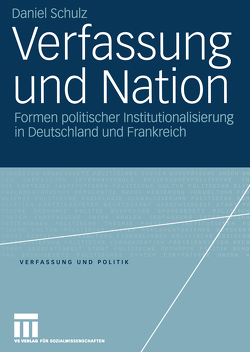 Verfassung und Nation von Schulz,  Daniel