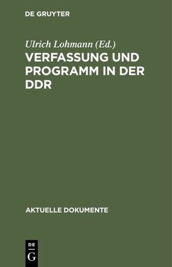 Verfassung und Programm in der DDR von Lohmann,  Ulrich